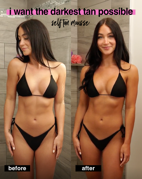 i want the darkest tan possible - mousse autobronzante